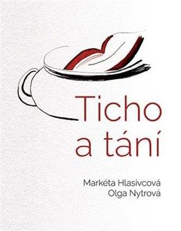Ticho a tání Olga Nytrová