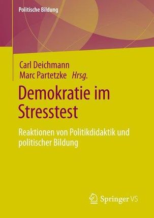 Demokratie im Stresstest Deichmann, Carl