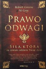 Prawo odwagi. Siła, która na zawsze odmieni Twoje życie