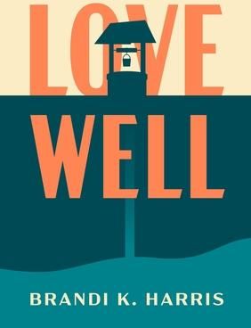 Love Well (Harris Brandi)