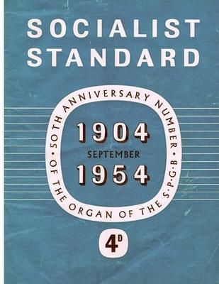 Socialist Standard September 1954 (Of Great Britain The Socialist Party)