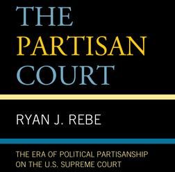 The Partisan Court (Rebe Ryan J.)
