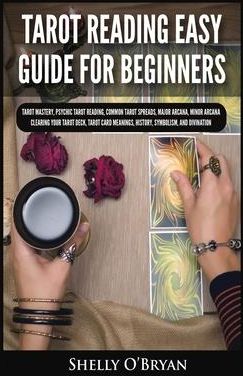 Tarot Reading Easy Guide For Beginners (O'Bryan Shelly)