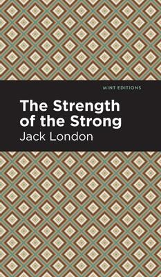 The Strength of the Strong (London Jack)