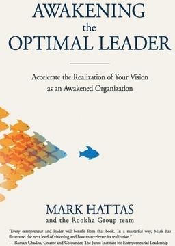 Awakening the Optimal Leader (And the Rookha Group Team Mark Hattas)