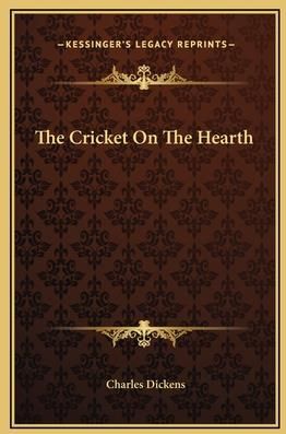 The Cricket On The Hearth (Dickens Charles)