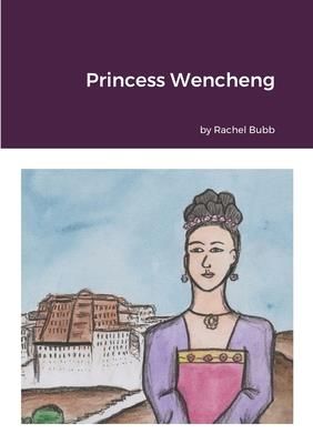 Princess Wencheng (Bubb Rachel)