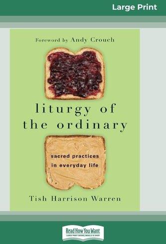 tish warren liturgy of the ordinary tish warren liturgy of the ordinary