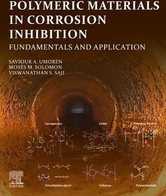Polymeric Materials in Corrosion Inhibition (Umoren Saviour A.)