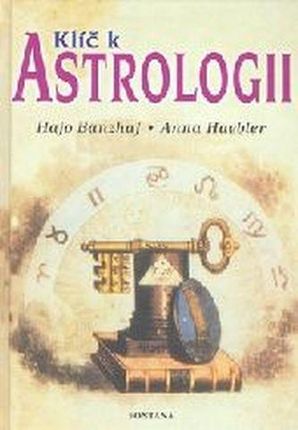 Klíč k astrologii Anna Haebler; Hajo Banzhaf