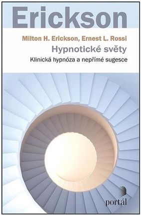 Hypnotické světy Milton H. Erickson