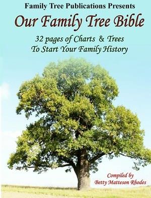 Our Family Tree Bible (Rhodes Betty Matteson)