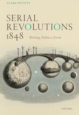Serial Revolutions 1848 (Pettitt Clare)