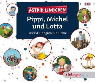 Pippi, Michel und Lotta Astrid Lindgren