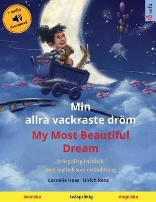 Min allra vackraste drm - My Most Beautiful Dream  (Haas Cornelia)