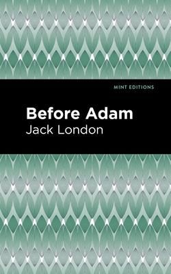 Before Adam (London Jack)