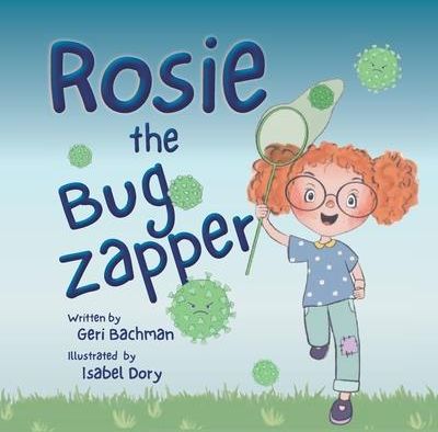 Rosie the Bug Zapper (Dory Isabel)