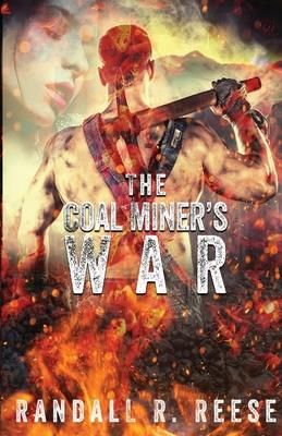 The Coal Miner's War (Reese Randall R.)