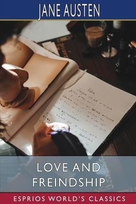 Love and Freindship  (Austen Jane)