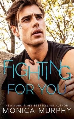 Fighting For You (Murphy Monica)