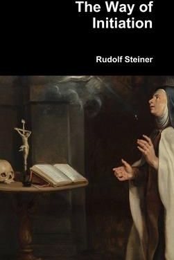 The Way of Initiation (Steiner Rudolf)