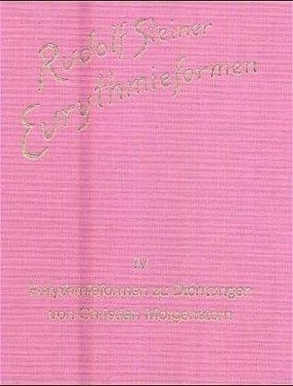Eurythmieformen zu Dichtungen von Christian Morgenstern Steiner, Rudolf