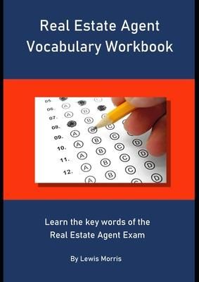 Real Estate Agent Vocabulary Workbook (Morris Lewis)