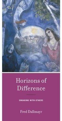 Horizons of Difference (Dallmayr Fred)