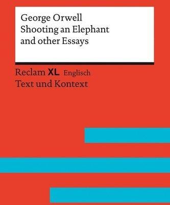 Shooting an Elephant and other Essays George Orwell