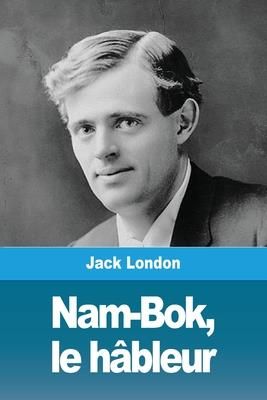 Nam-Bok, le hbleur (London Jack)