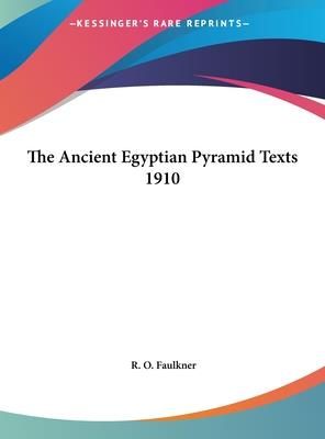 The Ancient Egyptian Pyramid Texts 1910 (Faulkner R. O.) - Literatura ...