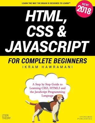 HTML, CSS & JavaScript for Complete Beginners (Hawramani Ikram)