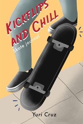 Kickflips and Chill (Cruz Yuri)