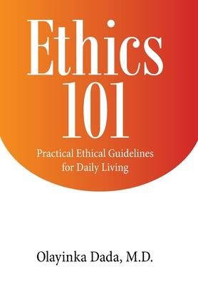Ethics 101 (Dada Olayinka)