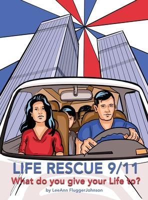 Life Rescue 9 11 (Fluggerjohnson Leeann)