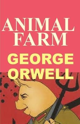 Animal Farm (Orwell George)