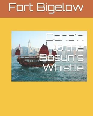 Danc'n to the Bosun's Whistle (Bigelow Fort)