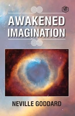Awakened Imagination (Goddard Neville)