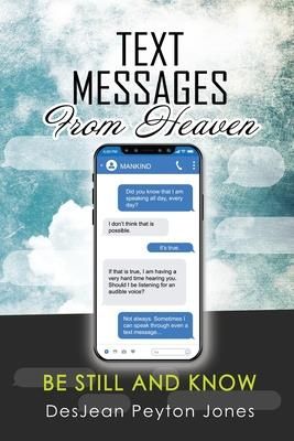 Text Messages From Heaven (Peyton Jones Desjean)