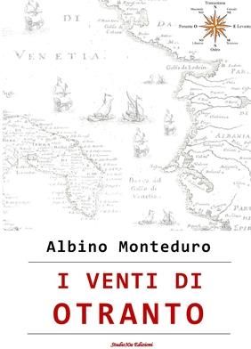 I Venti Di Otranto (Monteduro Albino)