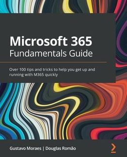 Microsoft 365 Fundamentals Guide (Romo Douglas)