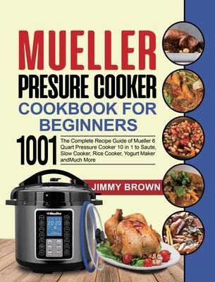 Mueller Pressure Cooker Cookbook for Beginners 1000 (Brown Jimmy)