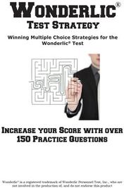 Wonderlic Test Strategy! Winning Multiple Choice Strategies for the  Wonderlic® Test on Apple Books