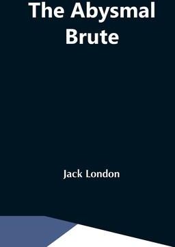 The Abysmal Brute (London Jack)