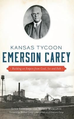 Kansas Tycoon Emerson Carey (Ledeboer Lynn)