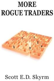 More Rogue Traders (Skyrm Scott)