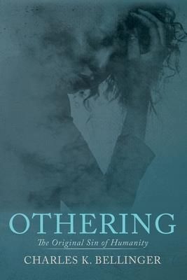 Othering (Bellinger Charles K.)