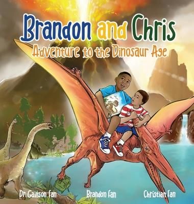 Brandon and Chris Adventure to the Dinosaur Age (Fan Gainson)