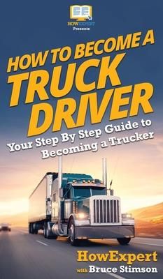 How To Become a Truck Driver (Howexpert)