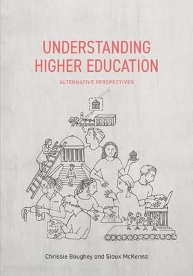 Understanding Higher Education (Bowie Chrissie)